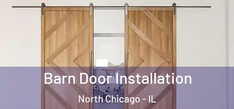 Barn Door Installation North Chicago - IL