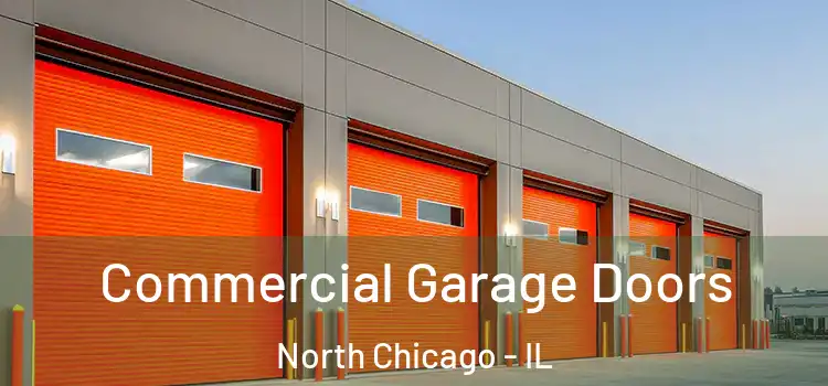  Commercial Garage Doors North Chicago - IL