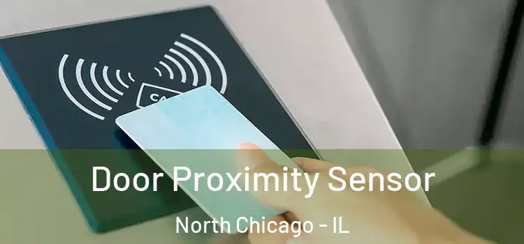 Door Proximity Sensor North Chicago - IL