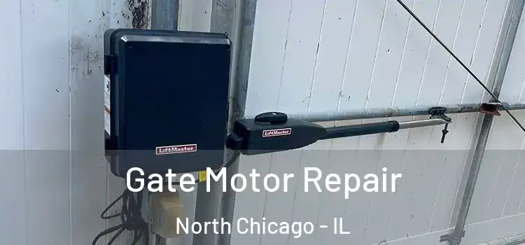 Gate Motor Repair North Chicago - IL