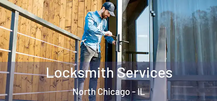  Locksmith Services North Chicago - IL