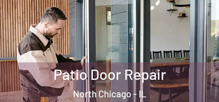 Patio Door Repair North Chicago - IL
