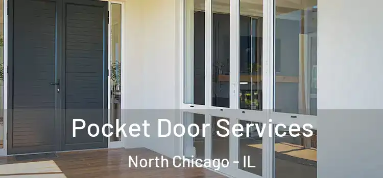 Pocket Door Services North Chicago - IL