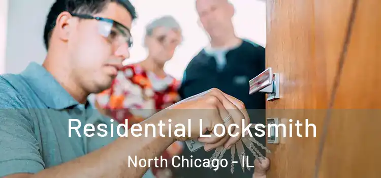 Residential Locksmith North Chicago - IL