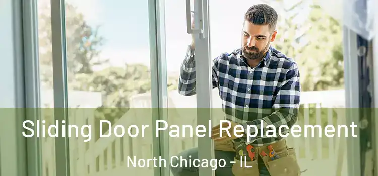  Sliding Door Panel Replacement North Chicago - IL
