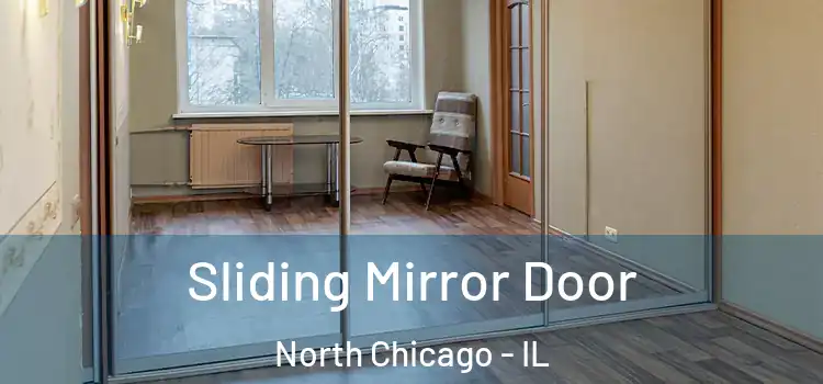  Sliding Mirror Door North Chicago - IL