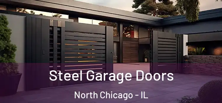 Steel Garage Doors North Chicago - IL